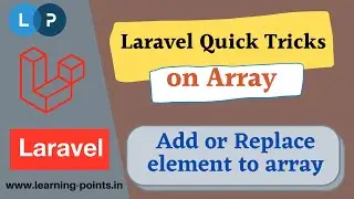 Arr::add() - Add new element into array | Replace existing value | Array functions | Learning Points