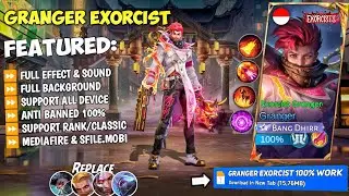 NEW Script Granger Exorcist No Password | Full Effect & Sounds | Update New Patch MLBB