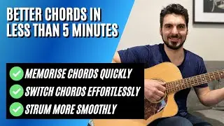 How To Quickly Memorise Chords & Master Smooth Chord Changes: My Simple 5-Minute Routine