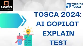 Tosca 2024 | Latest Features | Tosca Copilot | Explain Test Case | Convert Natural Language to TQL|