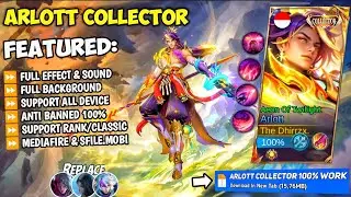 NEW Script Arlott Collector No Password | Full Effect & Sounds | Update New Patch MLBB