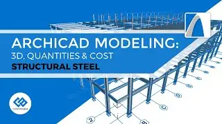 Modeling Commercial Steel Structures in ArchiCAD (Episode008)