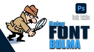 Kolay FONT Bulma | Photoshop Dersleri  | 