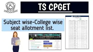 Ts Cpget Subject wise-College wise seat allotment list||Seat allotment list||TS CPGET||Latest update