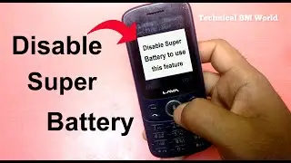 How to disable super battery mode in lava - Disable super battery to use this feature