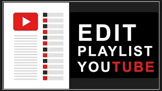 How To Edit Youtube Playlist 2023