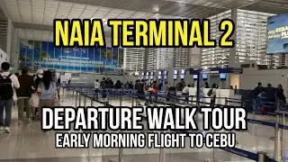 NAIA Terminal 2 : Departure WALK TOUR