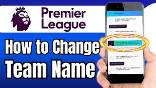How to Change Team Name on FPL App & Website