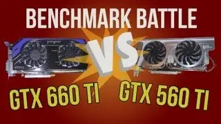 MSI GTX 660 Ti VS. GTX 560 Ti Benchmark Battle