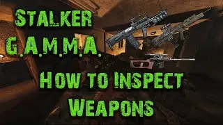 Inspecting your Weapon in Stalker GAMMA