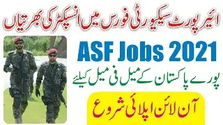 Airport Security Force Jobs 2021 || ASF Jobs 2021 || ASF Inspector Jobs