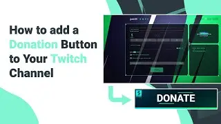 How to add a Donation Button on Your Twitch Channel