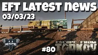 MAJOR In-Game Changes Made & More! - LATEST TARKOV NEWS #80