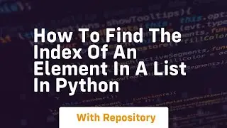 How to find the index of an element in a list in python