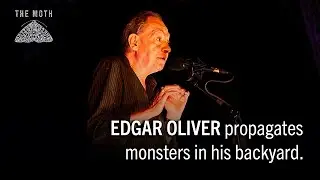 The Moth Presents: Edgar Oliver | The Backyard on 36th Street | NYC Mainstage 2018