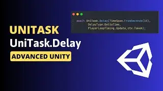 Use UniTask to Delay your Code in Unity