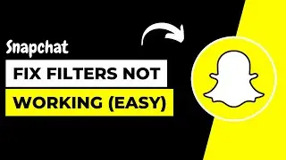 How To Fix Snapchat Filters Not Working !