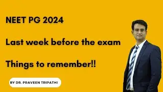 NEET PG 2024. Less than a week to go. Things to remember #neetpg2024 #neetpgpreperation