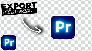 EXPORT With A Transparent BACKGROUND In Premiere Pro