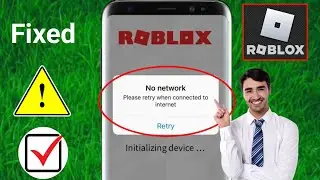 How To fix Roblox network problem | no network roblox please retry when connected to internet