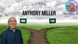 Anthony Miller: Where Will You Go: 025