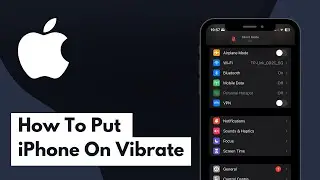 How To Put iPhone On Vibrate 2024