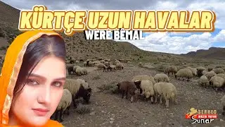 Kürtçe Uzun Havalar - Were Be Mal -Çok Dertli Acıklı Stranlar-Köy Manzaralı