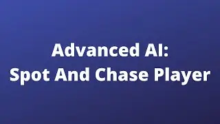 Spot And Chase Player - Advanced AI - Unreal Engine 5