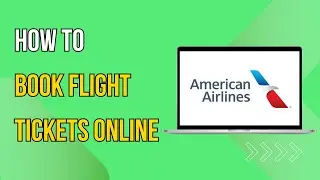 How To Book Flight Tickets Online American Airline