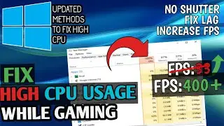 How To Fix 100% CPU Usage While Gaming | Fix High RAM/Memory Usage | FPS Boost 2020 Methods