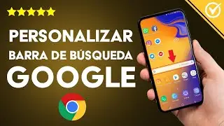 Cómo Activar y Personalizar el Widget de la Barra de Búsqueda de Google en Android o PC