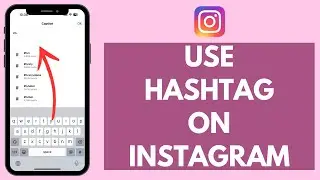 How to Use Hashtag on Instagram 2024 (Quick & Easy!)