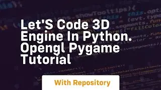 Let's code 3d engine in python  opengl pygame tutorial