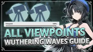 All 14 Viewpoint Locations Guide | Wuthering Waves 1.0