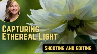 Capturing and Editing Ethereal Light