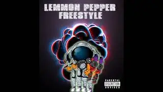 lemmon pepper freestyle -JaeBuudha