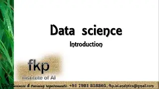 Data Science Introduction Part - III (fkp  - Institute of AI)