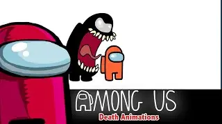 Among Us Death Animations