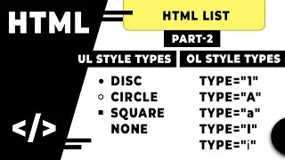 HTML - Unordered List And Ordered List Different Style Types | HTML List Part-2 By 