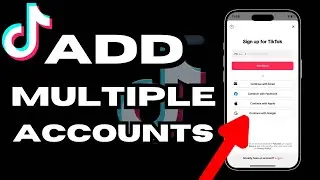 How to Add Multiple Accounts on TikTok (Same Device) | 2024 | Full Guide