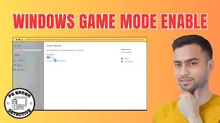 How to Enable Game Mode in Windows 10