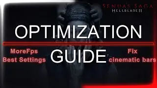Hellblade 2: Ultimate Optimizing Guide | Boost Your FPS | Best Quality | Fix Cinematic Bars & Fov