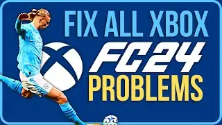 FIX EA FC 24 NOT LAUNCHING XBOX (Tutorial) | How to Fix EA FC 24 Not Working On Xbox