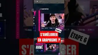 S'Améliorer en Graphisme ÉTAPE 6 📈