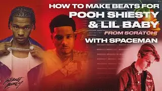 MAKING A BEAT FROM SCRATCH FOR POOH SHIESTY AND LIL BABY W/ SPACEMAN | FL Studio Tutorial