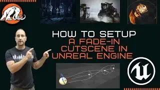 How To Set Up a Fade-in Cutscene in Unreal Engine
