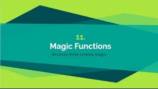 11-Magic Functions | Object Oriented Programming With Python