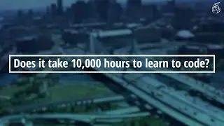 It Doesn't Take 10,000 Hours To Learn To Code