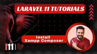 Laravel 11 tutorial #2 Install Xampp and composer #laravel11