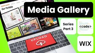 Wix Media Gallery Tutorial [Part 3] - Custom Upload Experience with Image Reordering and Removal